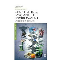 (영문도서) Gene Editing Law and the Environment: Life Beyond the Human Paperback, Routledge, English, 9780367138462
