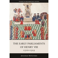 (外文書)The Early Parliaments of Henry VIII 1510-1523 Hardcover, Boydell Press, English