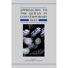 (영문도서)Approaches to the Qur'an in Contemporary Iran Hardcover, Oxford University Press, English, 9780198840763