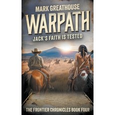 (영문도서) Warpath: Jack's Faith is Tested Paperback, Wise Wolf Books, English, 9798990817180