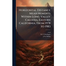 (영문도서)Horizontal Distance Measurements Within Long Valley Caldera Eastern California ... Hardcover, Hutson Street Press, English, 9781025152417