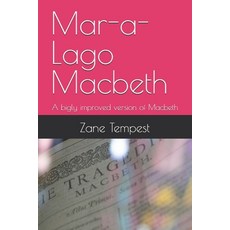 (英文圖書)Mar-a-Lago Macbeth: A bigly improved version of Macbeth 平裝版, Independently Published, 英文