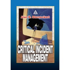 (영문도서)Critical Incident Management Paperback, Auerbach Publications, English, 9780367394943