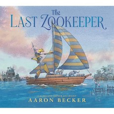 The Last Zookeeper, Candlewick Press (MA)
