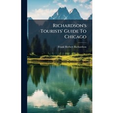 (英文圖書)Richardson's Tourists' Guide To Chicago 精裝版, Hutson Street Press, 英文