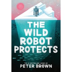 와일드 로봇 The Wild Robot #1-3 선택구매 (영국판), The Wild Robot #3: Protects