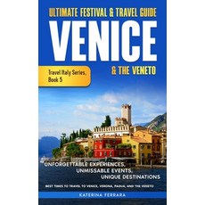 (英文圖書)Ultimate Festival & Travel Guide Venice & the Veneto: Unforgettable Experiences ... 精裝版, Immersion Travel Publishing, 英文