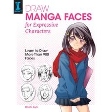 (영문도서) Draw Manga Faces for Expressive Characters: Learn to Draw More Than 900 Faces Paperback, Impact, English, 9781440337284