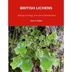 (영문도서) British Lichens: Biology Ecology and use as Bioindicators Paperback, Lulu.com, English, 9781326780197
