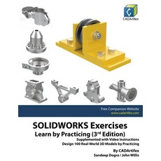 (영문도서) SOLIDWORKS Exercises - Learn by Practicing (3rd Edition) Paperback, Cadartifex, English, 9798201456283