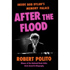 (外文書)After the Flood: Inside Bob Dylan's Memory Palace Hardcover, Liveright Publishing Corpor..., English