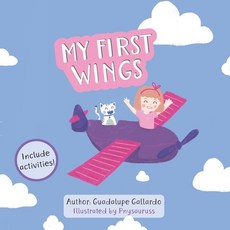 (영문도서) My first wings: Aviation for children Paperback, Independently Published, English, 9798386827267