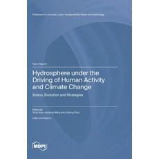 (英文圖書)Hydrosphere under the Driving of Human Activity and Climate Change: Status Evol... 精裝版, Mdpi AG, 英文