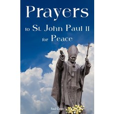 (영문도서) Prayers to St. John Paul II for Peace Paperback, Independently Published, English, 9798879232639