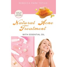 (영문도서) Natural Acne Treatment With Essential Oil Paperback, Rebecca at the Well Foundation, English, 9798987246481