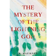 (영문도서)The Mystery of the Lightning God Paperback, K. Mafikeng, English, 9798232686284