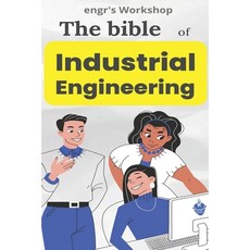 (영문도서) The bible of Industrial Engineering Paperback, Independently Published, English, 9798390105894