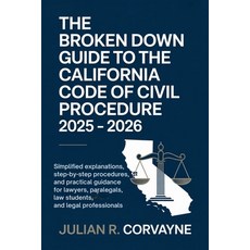 (英文圖書)The Broken Down Guide to the California Code of Civil Procedure 2025 - 2026: Sim... 平裝版, Independently Published, 英文