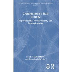 (英文圖書)Crafting India's Skill Ecology: Reproductions Recalibrations and Reimaginations 精裝版, Routledge, 英文