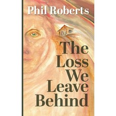 (英文圖書)The Loss We Leave Behind 精裝版, Philip Roberts, 英文