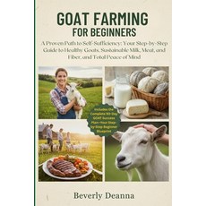 (英文圖書)Goat Farming for Beginners: A Proven Path to Self-Sufficiency: Your Step-by-Step... 平裝版, Independently Published, 英文