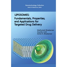 (영문도서) Liposomes: Fundamentals Properties and Applications for Targeted Drug Delivery Paperback, Momentum Press, English, 9781944749279