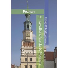 (英文圖書)A Traveller's Guide to Poznan: Panache Poznan 平裝版, Independently Published, 英文