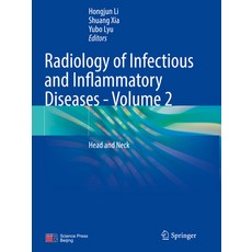 (영문도서) Radiology of Infectious and Inflammatory Diseases - Volume 2: Head and Neck Paperback, Springer, English, 9789811688430