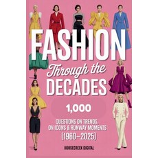 (英文圖書)Fashion Through the Decades: 1 000 Trivia Questions on Trends Icons & Runway Mo... 平裝版, Independently Published, 英文