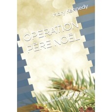 (영문도서) Operation Père Noël: Voodoo Guardians: Book 14 Paperback, Independently Published, English, 9798869916228