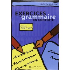 Exercices de grammaire tome 1. Eleve:, Hachette