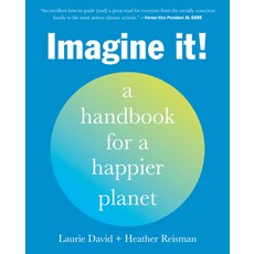 Imagine It!: A Handbook for a Happier Planet Paperback, Rodale Books, English, 9780593235157