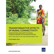 (영문도서) Transformative Effects of Rural Connectivity: Innovations and Institutional Str... Paperback, Asian Development Bank, English, 9789292709204