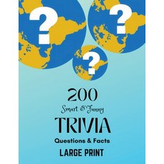 (영문도서) 200 Smart & Funny Trivia Questions & Facts Paperback, Rebecca Bluethorne, English, 9798223159209