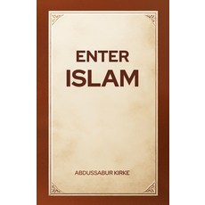 (영문도서) Enter Islam Paperback, Lifeboat Press, English, 9780796149503