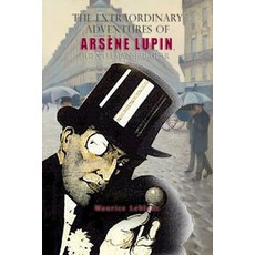 (영문도서) The Extraordinary Adventures of Arsène Lupin Gentleman-Burglar Paperback, Iap - Information Age Pub. ..., English, 9781609425920