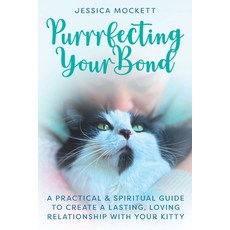 (영문도서) Purrrfecting Your Bond Paperback, Renewal Press, English, 9798218454241