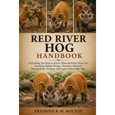 (영문도서)Red River Hog Handbook: Everything You Need to Know About Red River Hog Care Inc... Paperback, Independently Published, English, 9798195942403 Independently Published, English, 9798195942403