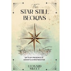 (英文圖書)The Star Still Beckons: Gifts of Presence at Advent & Christmastide 精裝版, Salish Sea Press, 英文