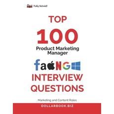 (영문도서)Top 100 Product Marketing Manager Interview questions: Fully Solved: Balance Pro... Paperback, Independently Published, English, 9798298628686