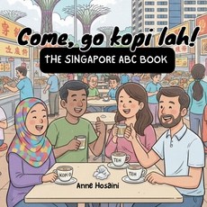 (英文圖書)Come Go Kopi Lah! - The Singapore ABC Book: A Fun A-Z Guide to Singapore's Slan... 平裝版, Independently Published, 英文