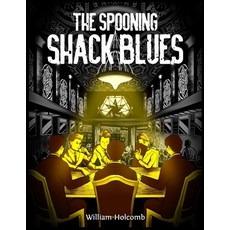 (英文圖書)The Spooning Shack Blues 平裝版, Independently Published, 英文