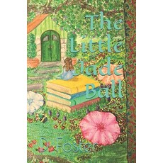 (英文圖書)The Little Jade Ball 平裝版, Independently Published, 英文