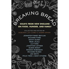 (영문도서) Breaking Bread: Essays from New England on Food Hunger and Family Hardcover, Beacon Press, English, 9780807010860