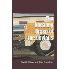 (英文圖書)The Uncanny Grasp of the Obvious 平裝版, Bonheur & Rire LLC, 英文