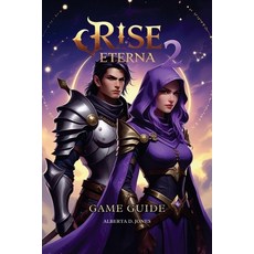 (영문도서)Rise Eterna 2 Game Guide: Expert strategies character builds and advanced tact... Paperback, Independently Published, English, 9798270315702