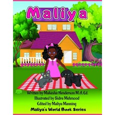 (영문도서) Maliya: Maliya's World Book Series Paperback, Independently Published, English, 9798515761547
