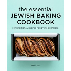 (영문도서) The Essential Jewish Baking Cookbook: 50 Traditional Recipes for Every Occasion Hardcover, Rockridge Press, English, 9781638786115