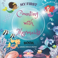 (영문도서) My First Counting with Mermaids Book Paperback, Jadedra Gilmore-Barber, English, 9798991531542