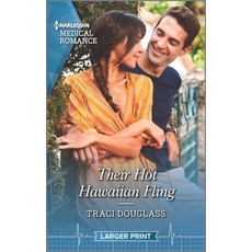 Their Hot Hawaiian Fling Mass Market Paperbound, Harlequin Medical Romance Larger Print